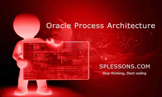 Oracle Process Architecture