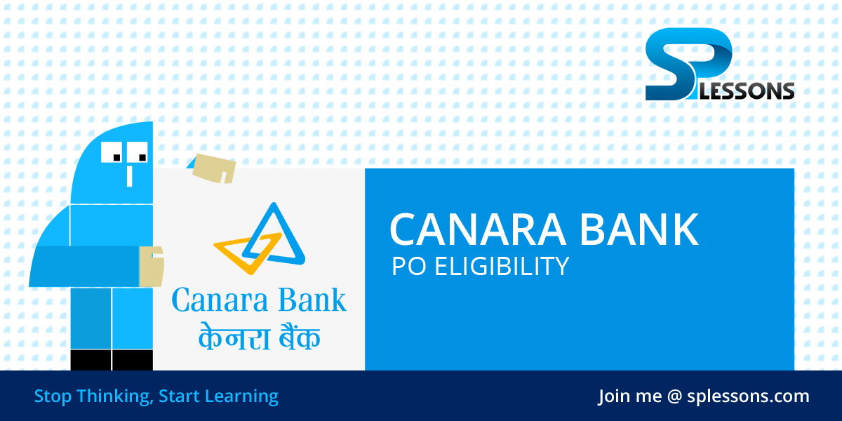 Canara Bank PO Eligibility