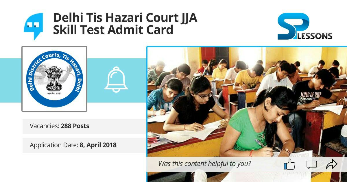 Delhi Tis Hazari Court JJA Skill Test Admit Card