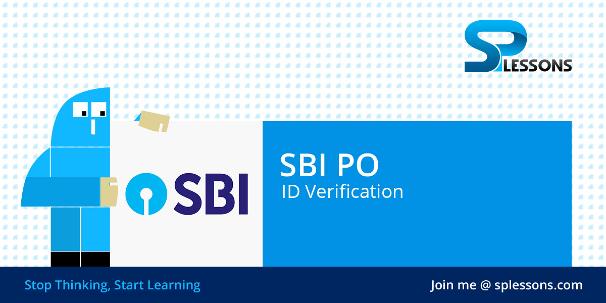 SBI PO ID Verification