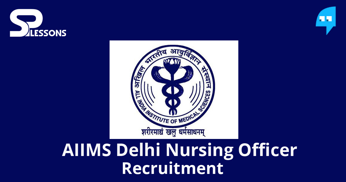 aiims-delhi-nursing-officer-recruitment