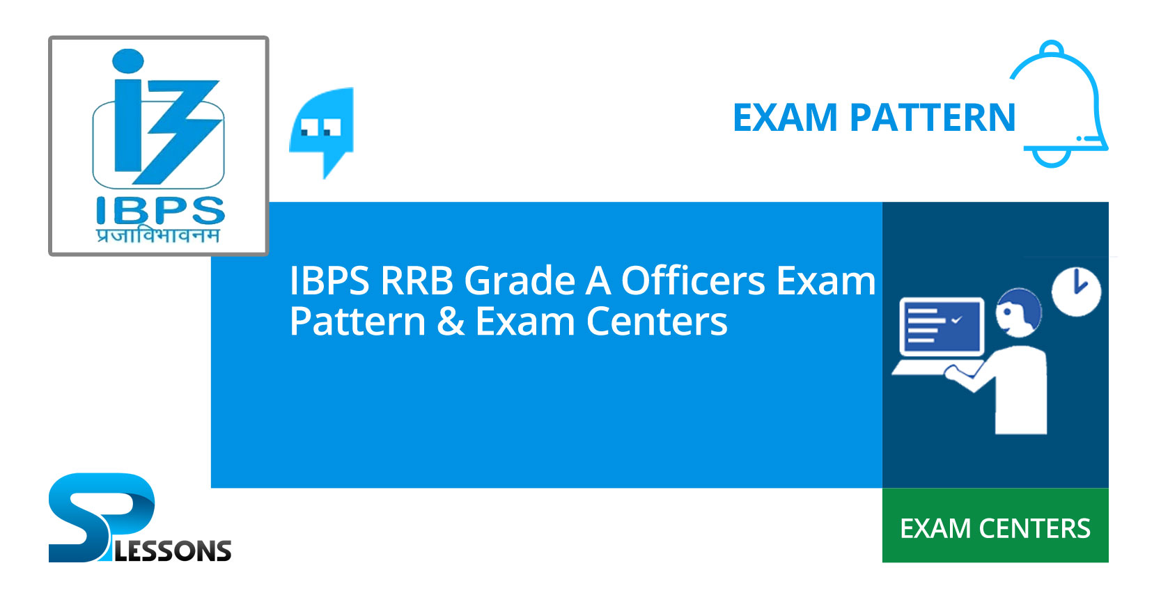 IBPS RRB Grade A Officers Exam Pattern and Exam Centers