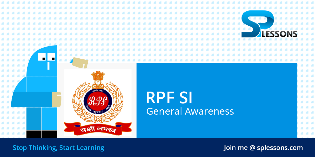 RPF SI General Awareness