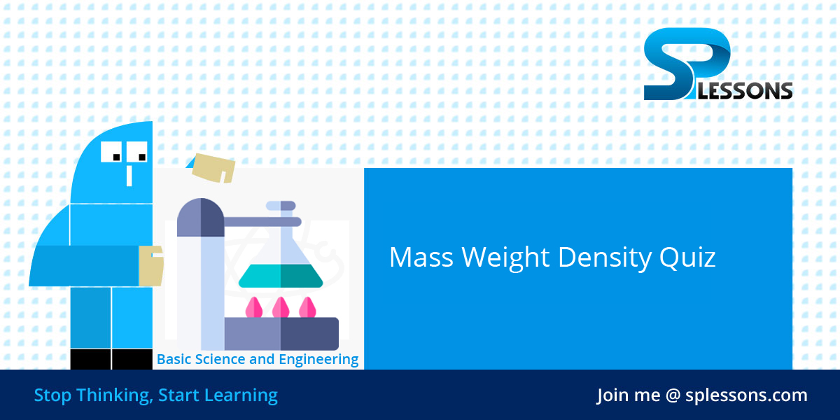 Mass Weight Density Quiz