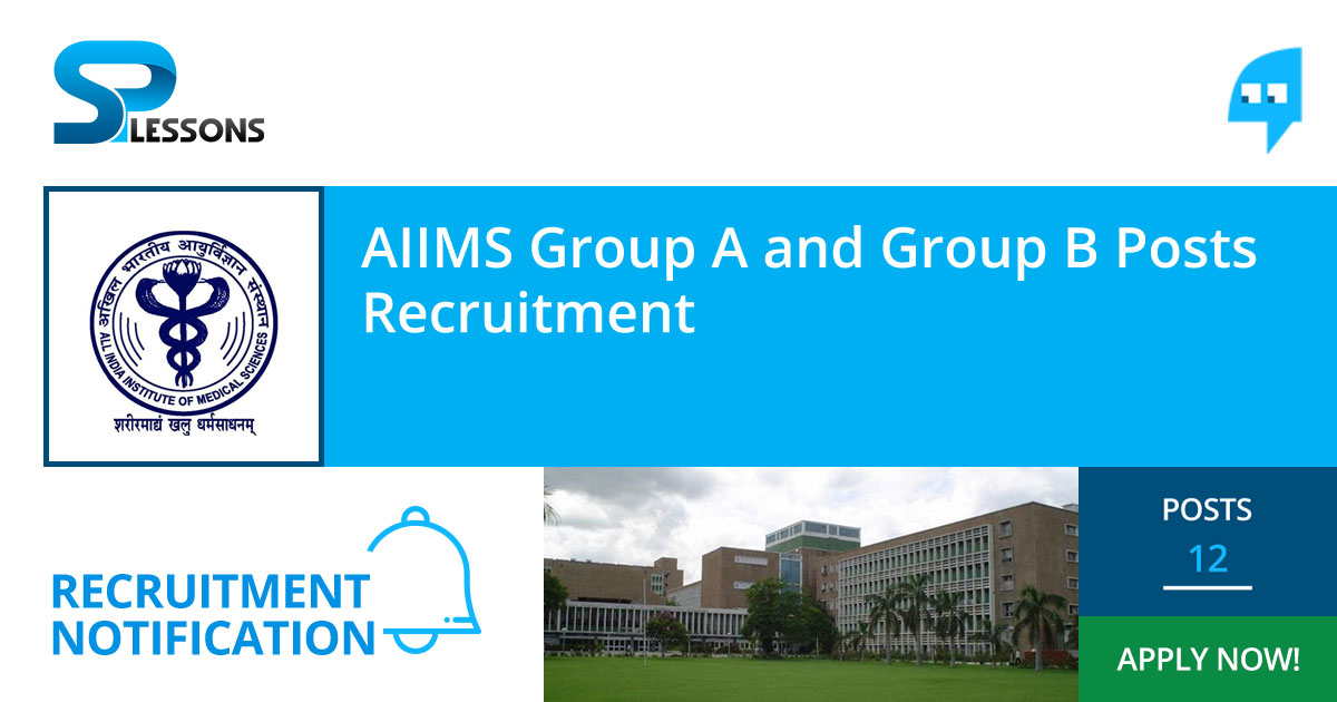 AIIMS Group A And Group B Posts Recruitment