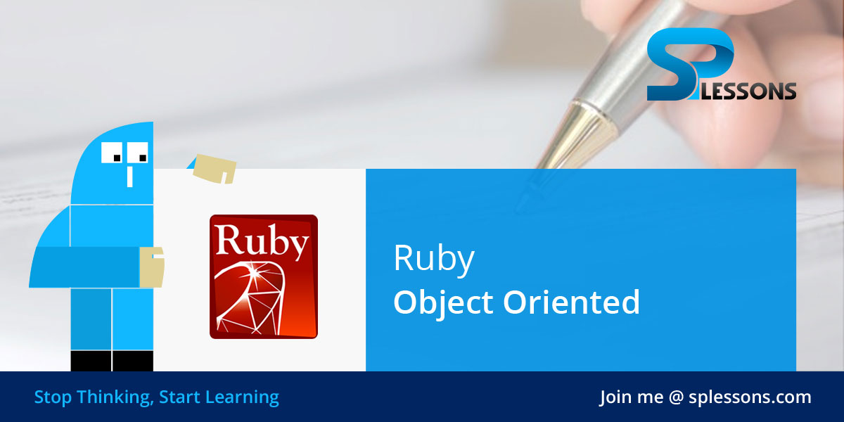 Ruby Object Oriented - SPLessons