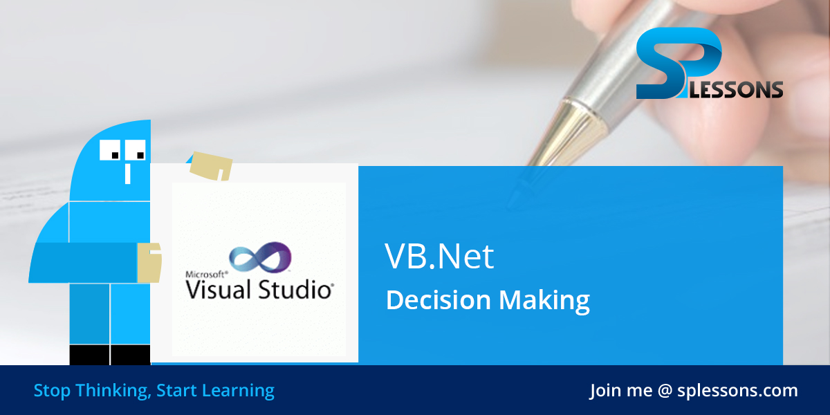 VB.Net Decision Making - SPLessons