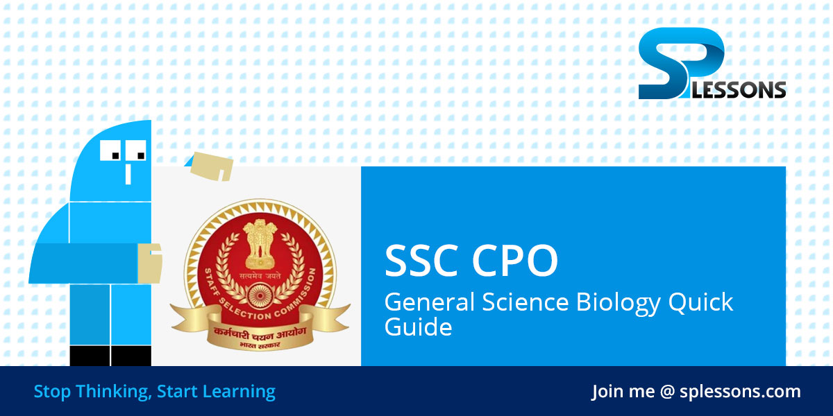 SSC CPO General Science Biology Quick Guide