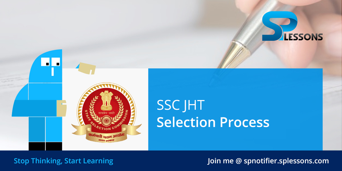 SSC JHT Selection Process