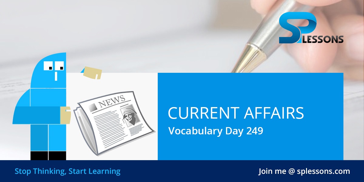 Current Affairs Vocabulary Day 249