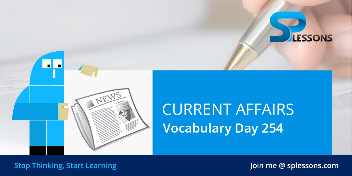 Current Affairs Vocabulary Day 254