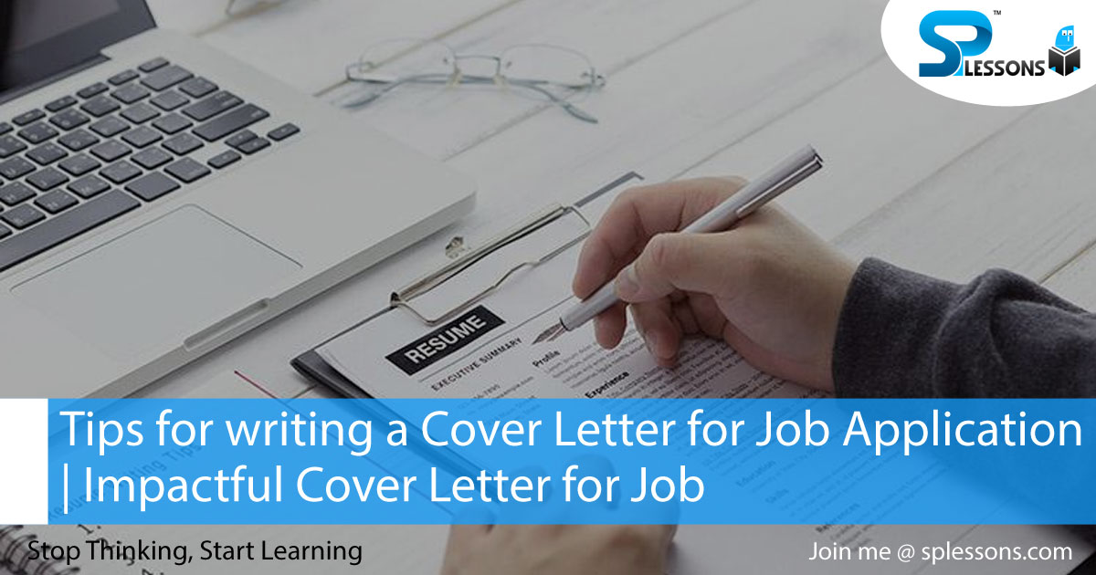 Tips For Writing A Cover Letter For Job Application Impactful Cover Letter